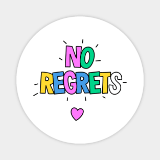 FUNNY LIFE WITH NO REGRETS Magnet